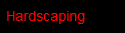 Hardscaping